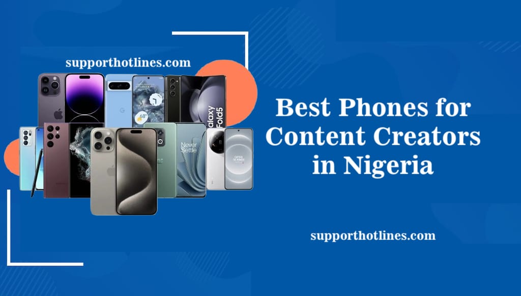 Best Phones for Content Creators in Nigeria