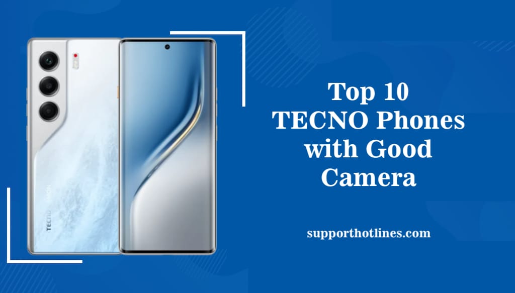 Top 10 TECNO Phones with Good Camera & Long-lasting Battery